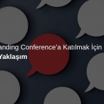 Eleştirel Yaklaşım: Global Branding Conference'a Katılmak İçin Sebep